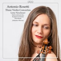 Rosetti. 3 violinkoncerter. Lena Neudauer. Kammerork. Pforzheim
